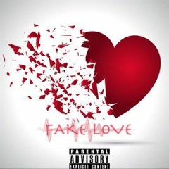 Fake Love - SEDWERDS FT. 2EZ