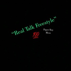 Real Talk Freestyle