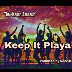Keep It Playa(produced by Rocc B)(Clean)