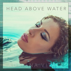 Head Above Water - Avril Lavigne (Cover by Adriana Vitale) Available on Spotify, AppleMusic, Deezer