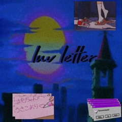 💌 luv letter 💌 (prod. Jewfy)