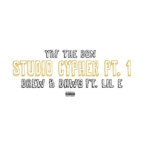 Studio Cypher 1 (Ft. Drew B Dawg & Lil E)