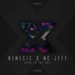 Nemesis & MC Jeff - Loyal To The Soil (teaser)