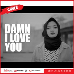 Agnez Mo - Damn I Love You (Cover by NciRizki) | Next Label Records