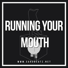 Running Your Mouth
