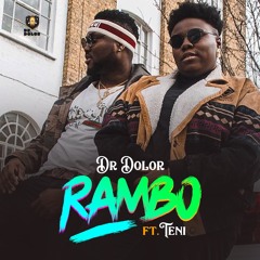 Dr Dolor - Rambo Ft. Teni