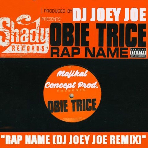 Obie Trice "Rap Name (Dj Joey Joe Remix)"