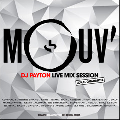 DJ Payton - Mouv' Live Mix 2018