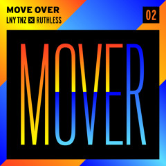LNY TNZ x Ruthless - Move Over