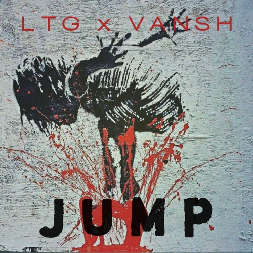 LTG X VANSH - JUMP