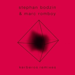 Stephan Bodzin & Marc Romboy:  Kerberos revisited(Solomun & Johannes Brecht Remix)