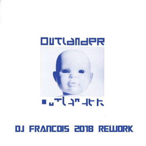 Outlander - The Vamp (DJ Francois 2018 rework)