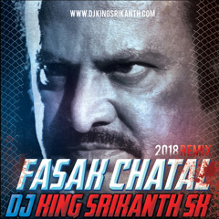Fasaak Chatal Band ( NEW 2018 Remix ) Dj King Srikanth Sk
