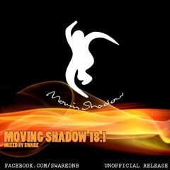 MOVING SHADOW 18.1 MIXED BY SWARE