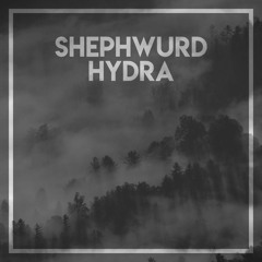 Shephwurd - Hydra (Extended Mix)