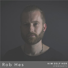 HSH_PODCAST: Rob Hes