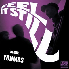 Portugal. The Man - Feel It Still (Yohmss remix) [FREE DOWNLOAD]