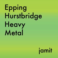 Jamit - Epping Hurstbridge Heavy Metal