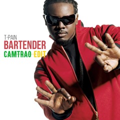 T-Pain - Bartender (Camtrao Edit)