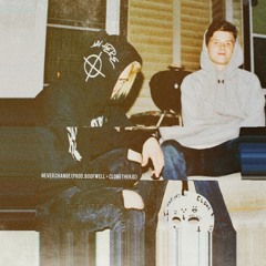 NEVER CHANGE (PROD. BOOFWELL + CLONETHEKID)