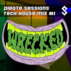 Pirate Sessions / Tech House Mix #1