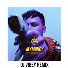 $HIRAK FEAT. BOKOESAM, BIZZEY & DOPEBWOY - MY MONEY (DJ VIBEY REMIX) [FREE DOWNLOAD]