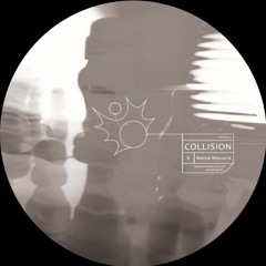 Collision - Prosession (unmstrd version/ OUT NOW on Ptit Gris 13)