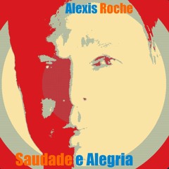 Saudade e Alegria