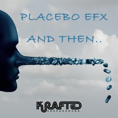 Premiere: Placebo eFx "Oakie Monster" - Krafted Underground