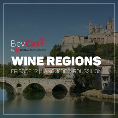 Languedoc Roussillon, France - Wine Regions Episode #12