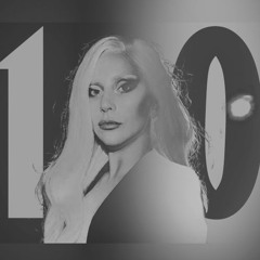 A Decade of Mother Monster (A Lady Gaga Megamix)