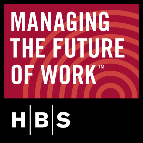 Ep 13: Work without borders: How digital platforms are transforming the way firms get things done