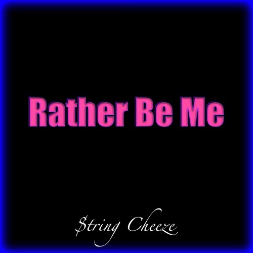 Rather Be Me (Prod. kimj)