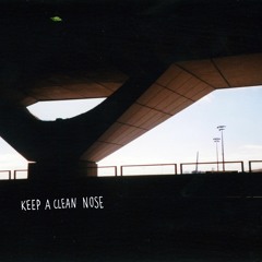 Keep A Clean Nose