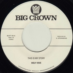 Holy Hive - This Is My Story - BC077-45 - Side A