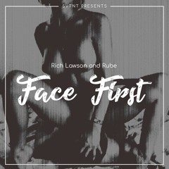 Rich Lawson And Rube- Face First (IG:@IAMRICHLAWSON)