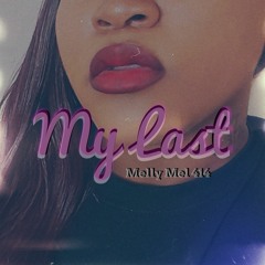My Last [Prod by TeeOnTheBeat]