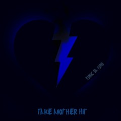 Take Another Hit [Prod. By Georgie]