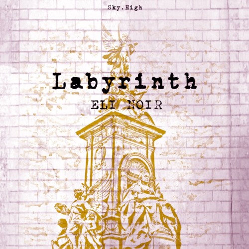 Labyrinth w/ Sky.High