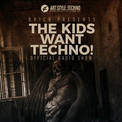 Brick Presents : The Kids Want Techno! | Official Radio Show Episode 3 :HLO