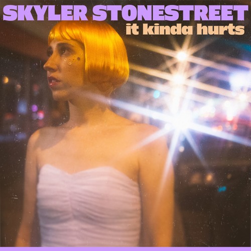 Skyler Stonestreet - It Kinda Hurts