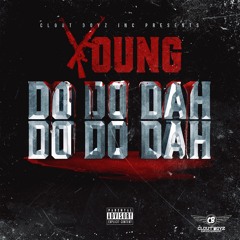 FBG YOUNG DO DO DAH DO DO DAH PRODUCED BY @CASHMONEY AP
