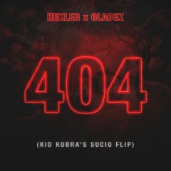 404 (KID KOBRA's SUCIO FLIP)