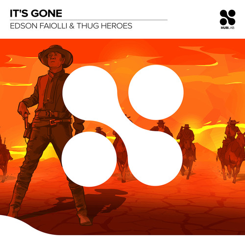 Edson Faiolli, Thug Heroes - It's Gone (Extended Mix)
