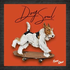 DOG SOUL