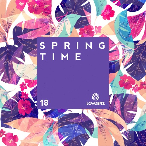 Lowderz @ Springtime '18