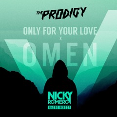 Only For Your Love vs Omen (Nicky Romero Mashup)[RASED Reboot] BUY:FREE DOWNLOAD