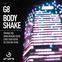G8 - Body Shake (Chris Craig Remix)(Preview)