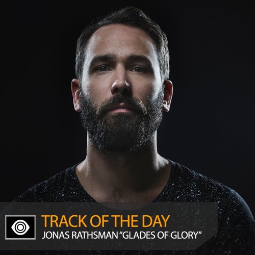 Track of the Day: Jonas Rathsman “Glades of Glory”