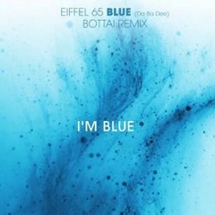Eiffel 65 - Blue (Bootleg)